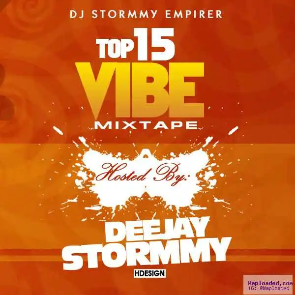 DJ Stormmy - Top 15 Vibe Mix